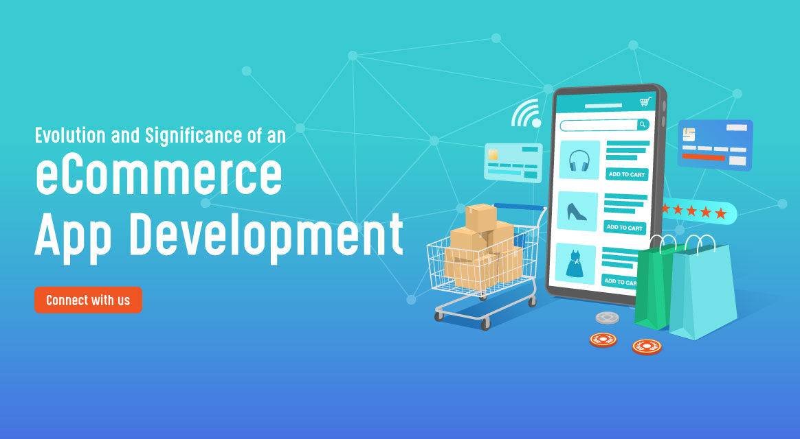 eCommerce App Development - Evolution and Significance 2024